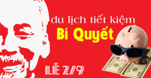 Bí quyết du lịch tiết kiệm vào dịp lễ 2/9