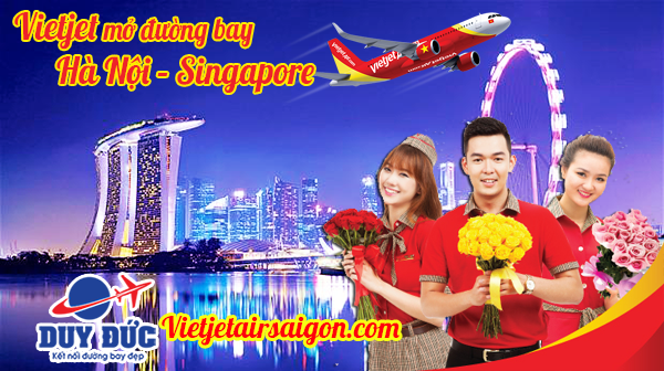 Vietjet mở đường bay mới Hà Nội – Singapore 2 Vietjet mở đường bay mới Hà Nội – Singapore