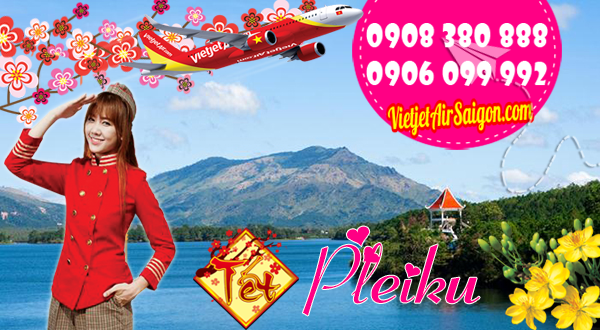 Vé máy bay tết đi Pleiku