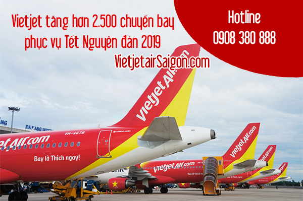 Vietjet tăng hơn 2.500 chuyến bay phục vụ Tết Nguyên đán 2019