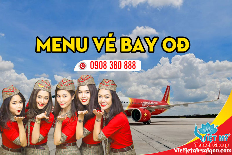 Menu vé bay 0Đ từ Vietjet - Book ngay kẻo lỡ!