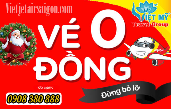 Noel cận kề - Rinh liền vé bay 0 đồng từ Vietjet Air