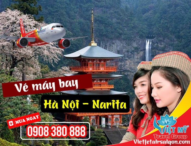 Hỏi vé máy bay từ Hà Nội đi Narita hãng Vietjet Air gọi 0908380888