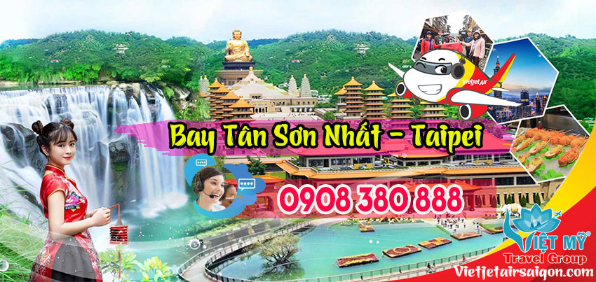 Hỏi vé máy bay từ Tân Sơn Nhất đi Taipei Đài Loan hãng Vietjet Air