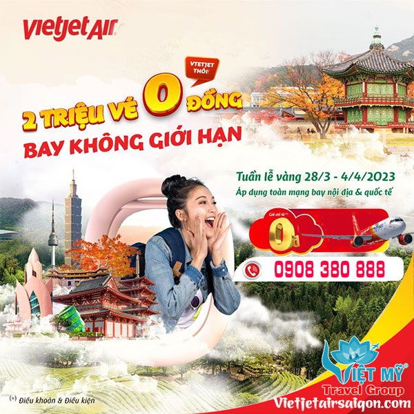 Vietjet tung 2 triệu vé 0đ - bay không giới hạn