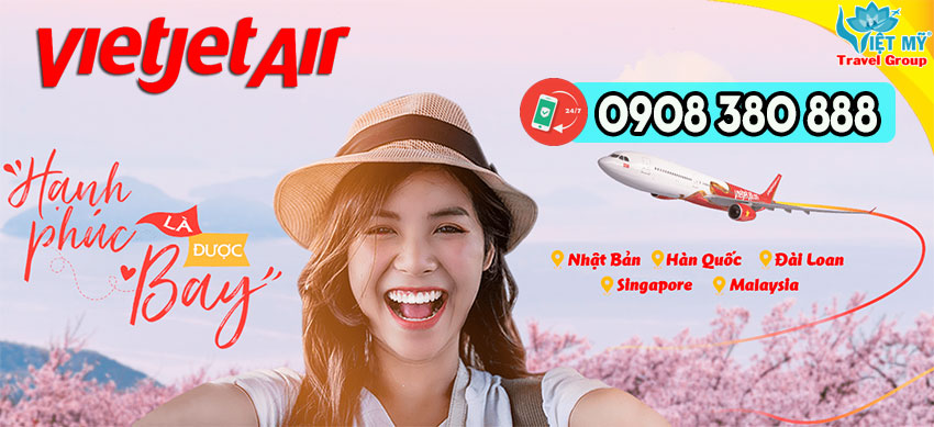 Hạnh phúc là được bay - Vé rẻ Vietjet Air thôi!