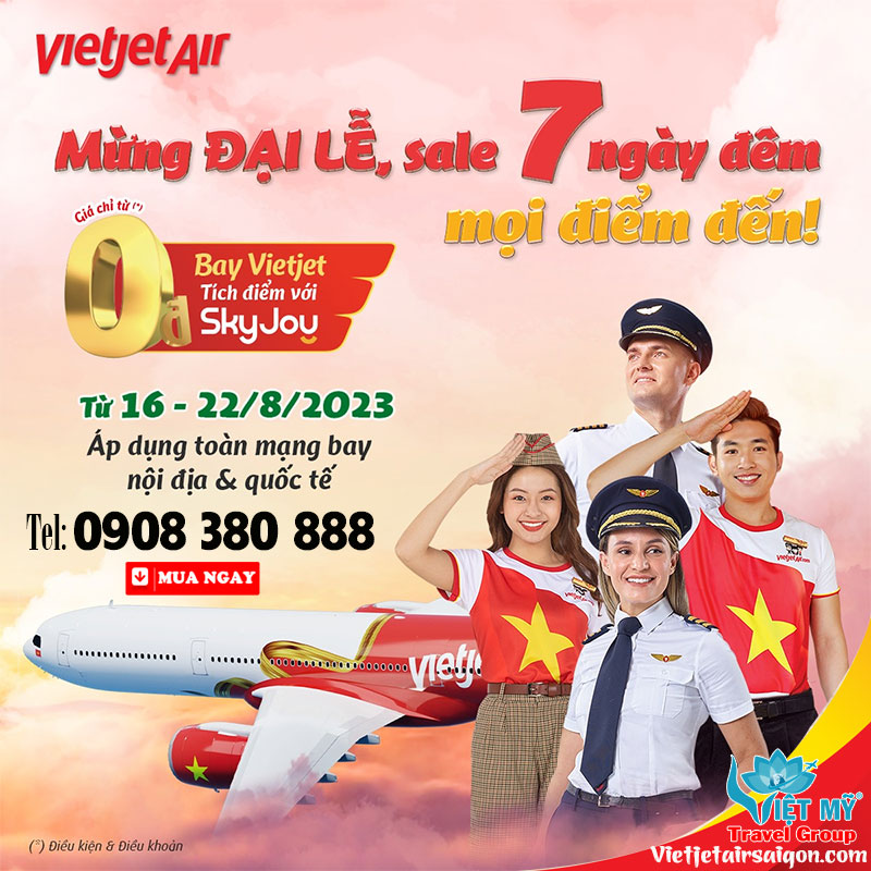 Siêu khuyến mãi 7 ngày đêm vé bay 0Đ Vietjet Air