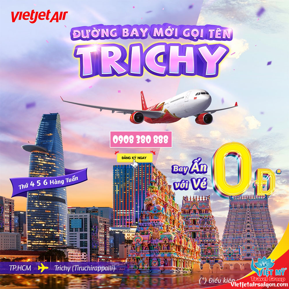 Mừng đường bay mới - Vietjet bán vé đi Trichy 0Đ