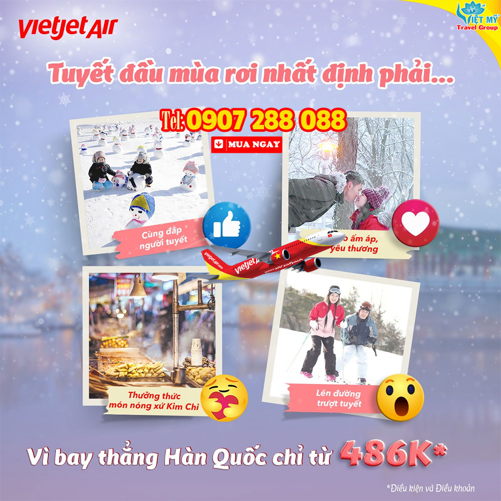 Đông này có hẹn với xứ Hàn - Vietjet trợ giá 486K/vé bay