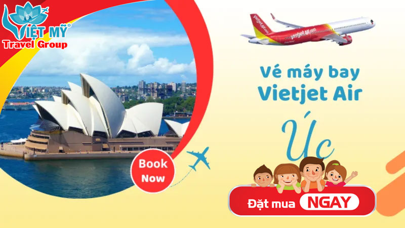 Chặng đi Úc hãng Vietjet đang thực hiện tăng đường bay và ưu đãi giá vé!