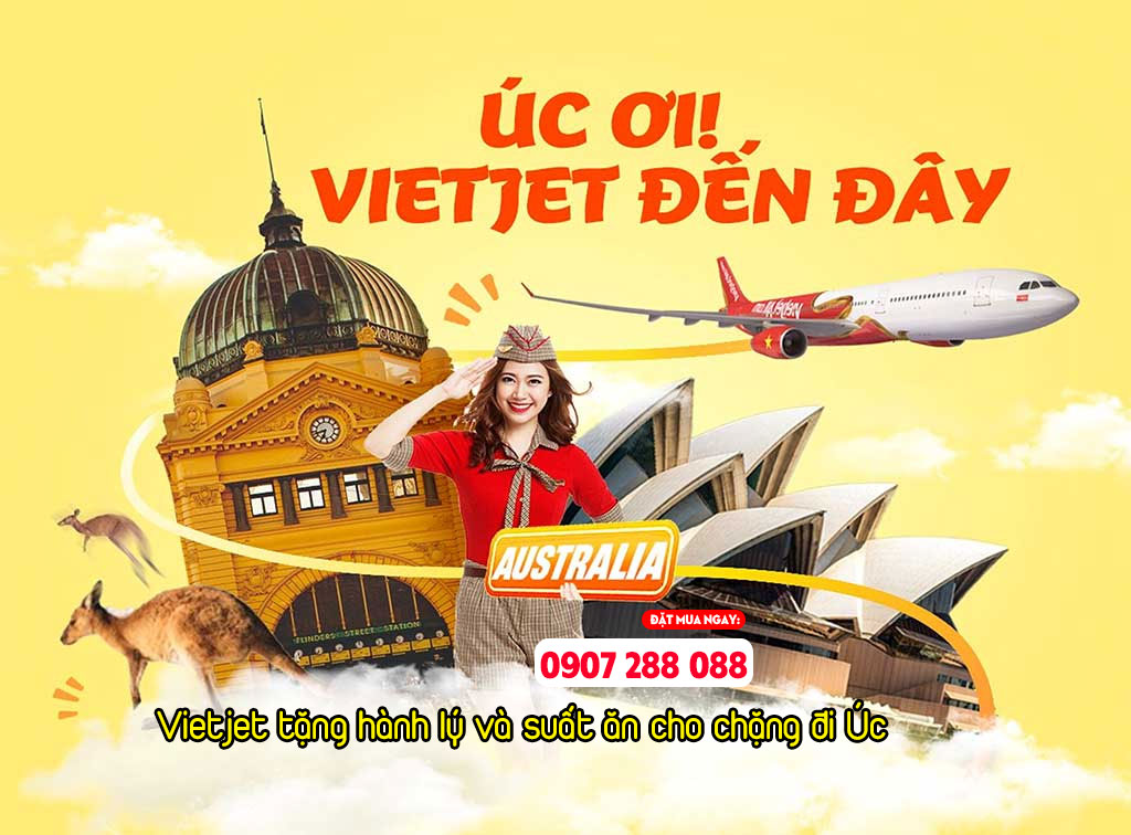 Vietjet tặng hành lý và suất ăn cho chặng đi Úc - từ nay đến 30/4/2024
