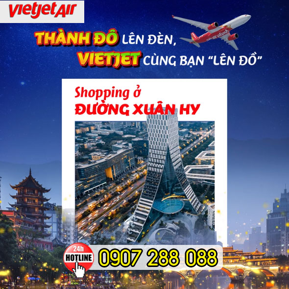 Khám phá Thành Đô cùng Vietjet - ưu đãi Khủng! 3 Khám phá Thành Đô cùng Vietjet - ưu đãi Khủng!