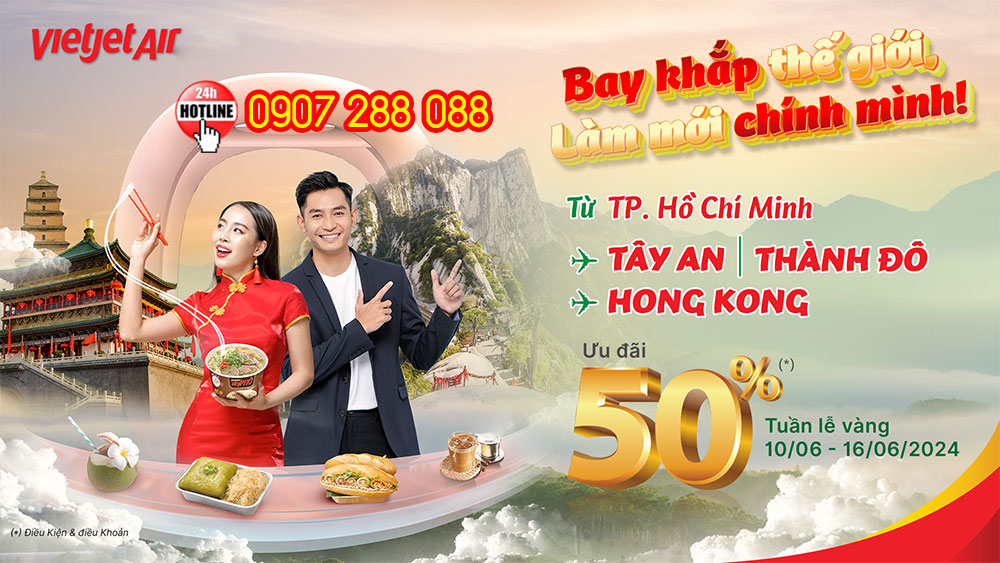 Tuần lễ Vàng Vietjet - Ưu đãi vé đi Đài Loan, Hồng Kông & Trung Quốc