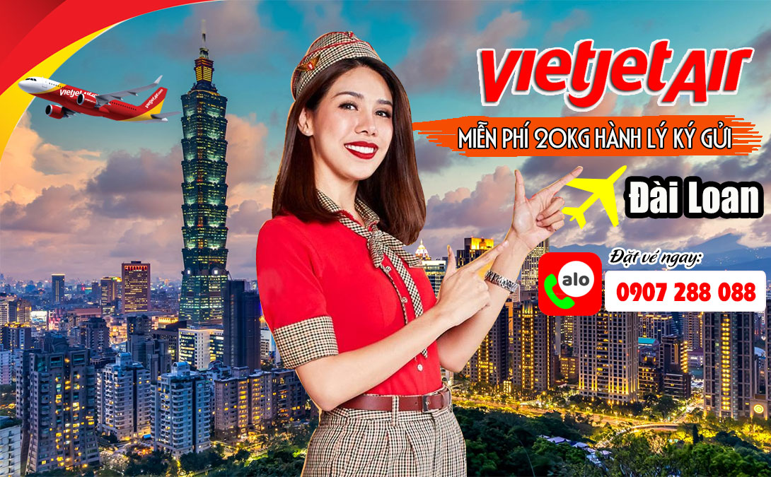 Vietjet miễn phí 20kg hành lý ký gửi khi bay Đài Loan