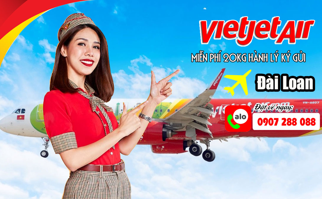 Vietjet miễn phí 20kg hành lý ký gửi khi bay Đài Loan 3 Vietjet miễn phí 20kg hành lý ký gửi khi bay Đài Loan
