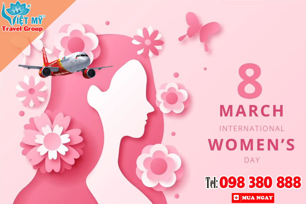 Ưu đãi vé Vietjet nhân 8-3 - Đừng bỏ lỡ!