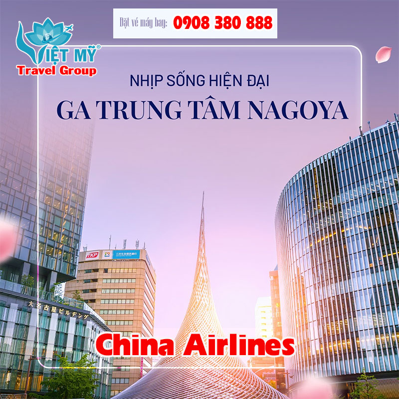 Bay đến Nagoya từ Việt Nam dễ dàng với China Airlines 4 Bay đến Nagoya từ Việt Nam dễ dàng với China Airlines