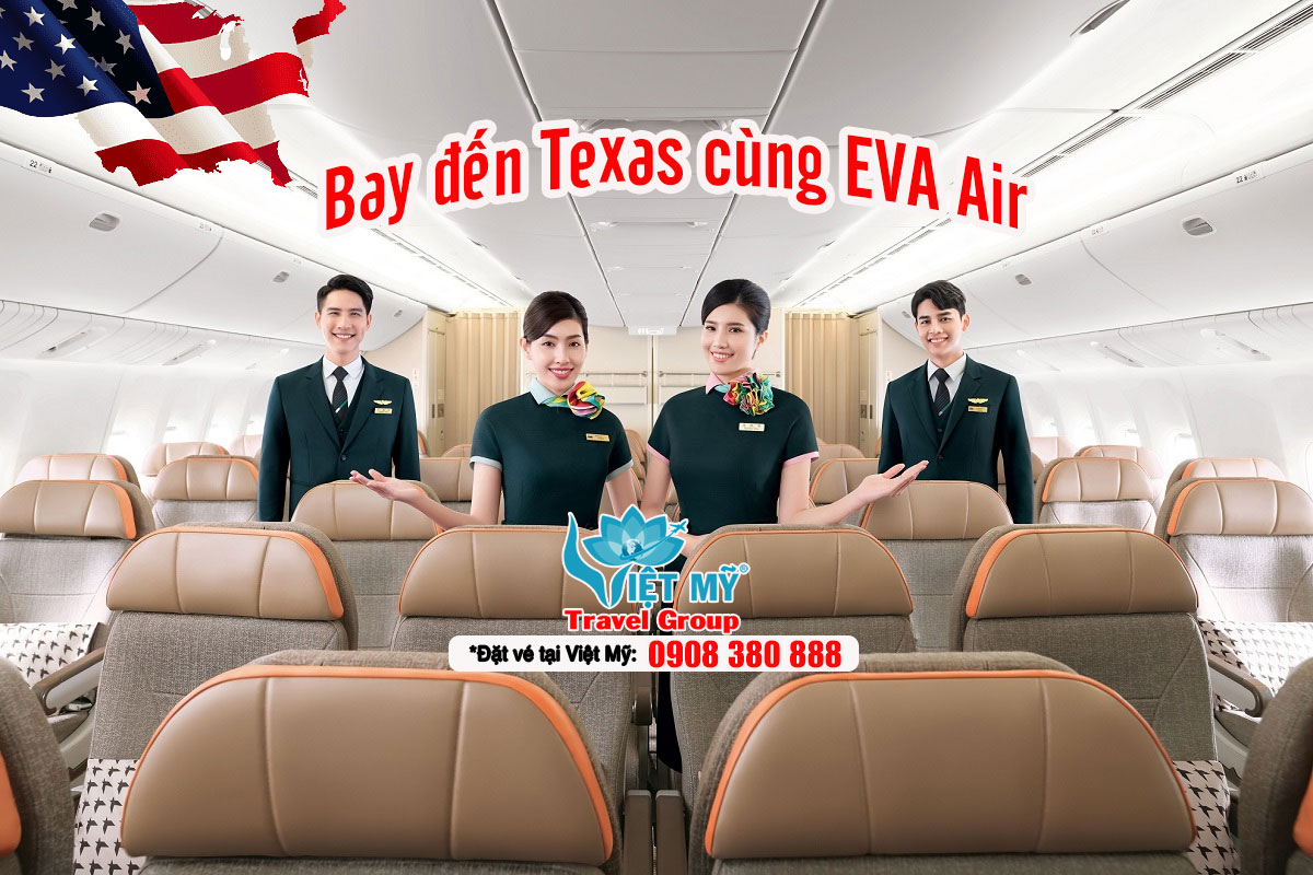 Bay đến Texas cùng EVA Air - Trải nghiệm khoang bay đẳng cấp, giá vé hấp dẫn