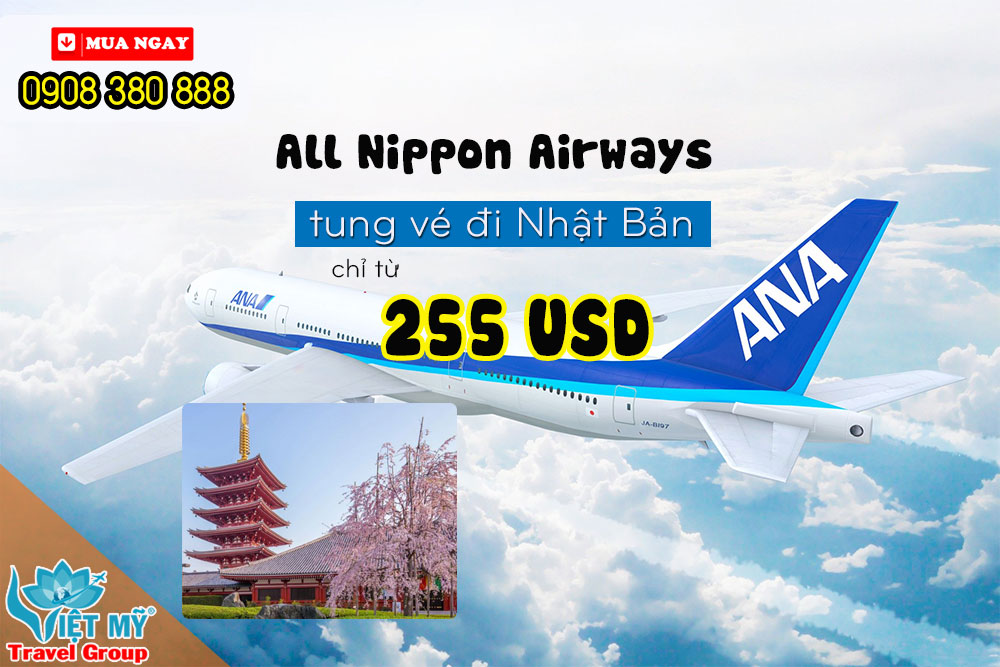 Hãng ANA tung vé đi Nhật Bản chỉ từ 255 USD - mua ngay!