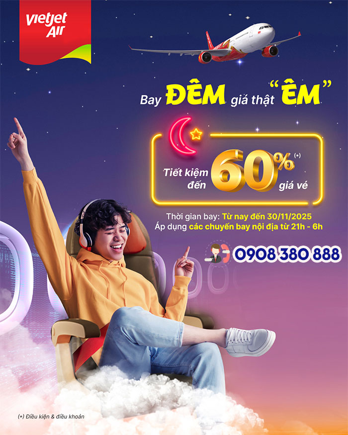 Bay đêm giá rẻ cùng Vietjet - Tiết kiệm đến 60% chi phí hành trình