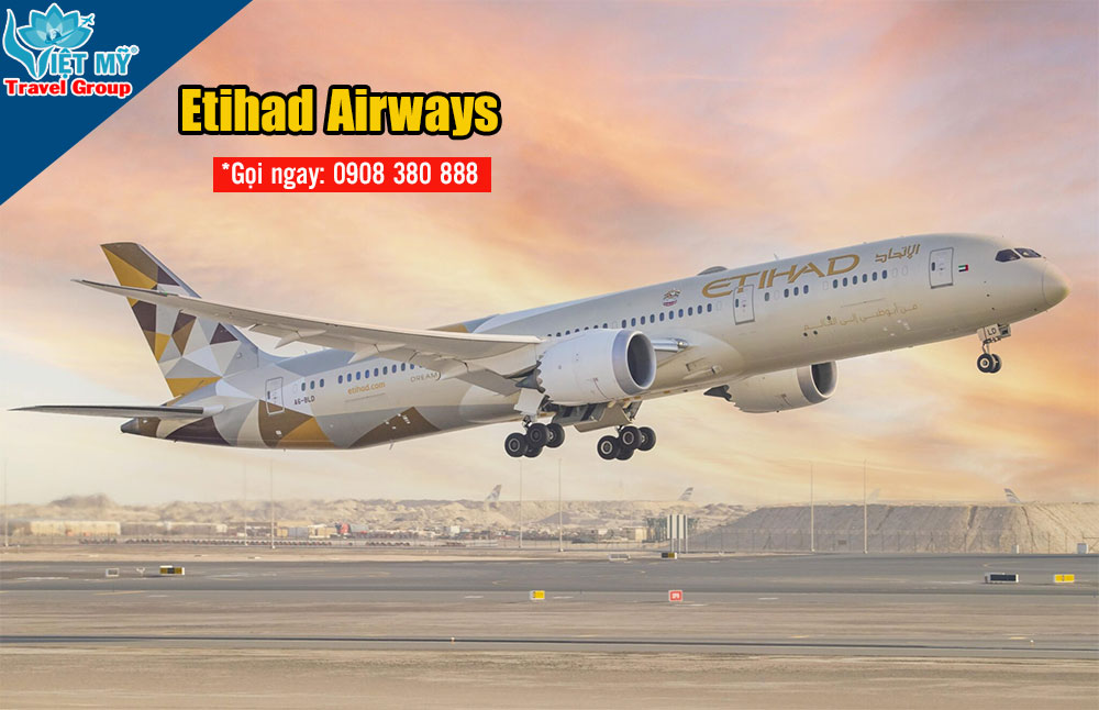 Etihad Airways giảm giá vé siêu hời - bay Á, Phi, Âu!