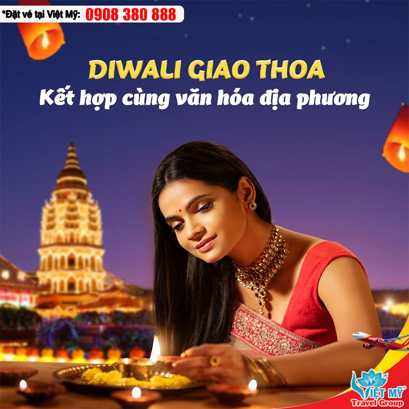 Khám phá lễ hội Diwali 2025 - Thắp sáng hành trình muôn màu cùng Vietjet