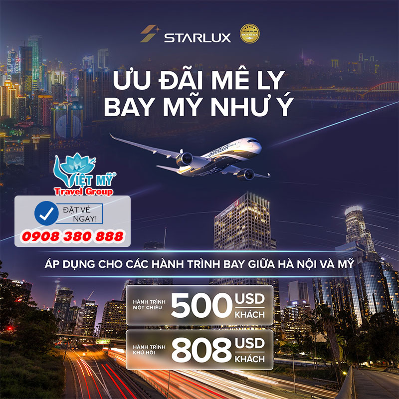 Ưu đãi STARLUX Airlines cuối năm 2 Ưu đãi STARLUX Airlines cuối năm đi MỸ & Tặng thêm hành lý