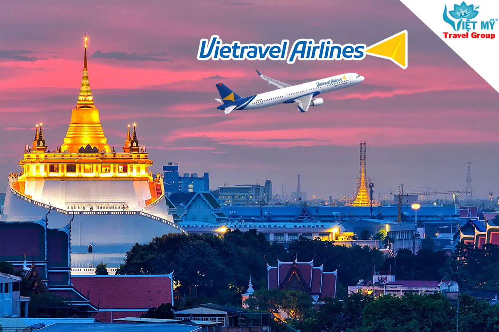 Bay đến Bangkok giá từ 130K cùng Vietravel Airlines