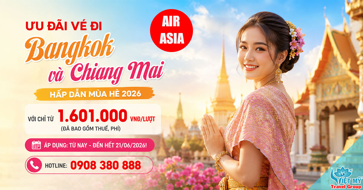 AirAsia ưu đãi vé đi Bangkok và Chiang Mai hấp dẫn mùa hè 2026