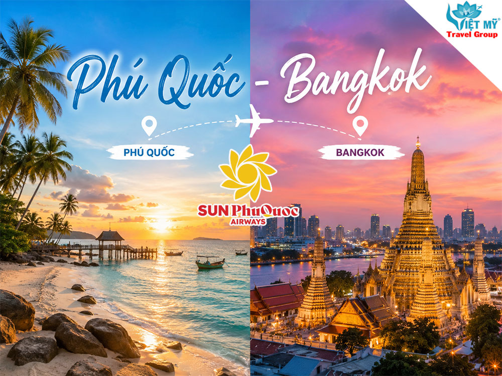 Ưu đãi vé bay thẳng Phú Quốc - Bangkok chỉ từ 1.451.000 VND cùng Sun PhuQuoc Airways 2 Ưu đãi vé bay thẳng Phú Quốc - Bangkok chỉ từ 1.451.000 VND cùng Sun PhuQuoc Airways