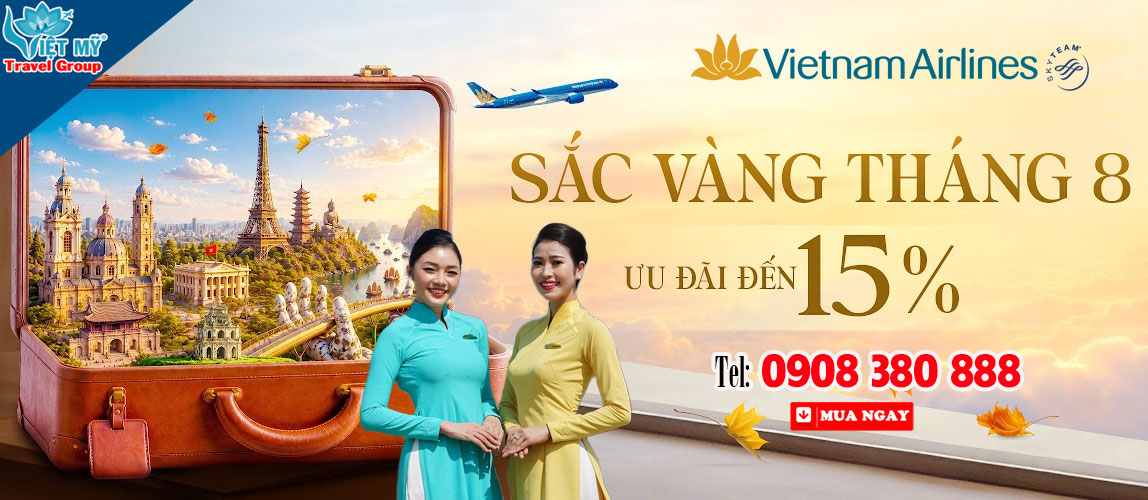 Đón sắc vàng tháng 8 cùng Vietnam Airlines - Giảm đến 15% giá vé