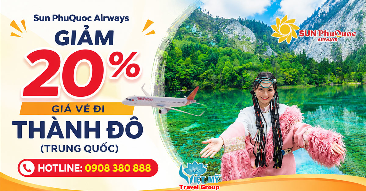 Sun PhuQuoc Airways giảm 20% giá vé đi Thành Đô - Trung Quốc