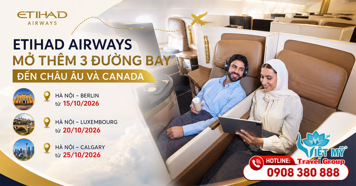 Etihad Airways mở thêm 3 đường bay từ Hà Nội đến Berlin, Luxembourg và Calgary