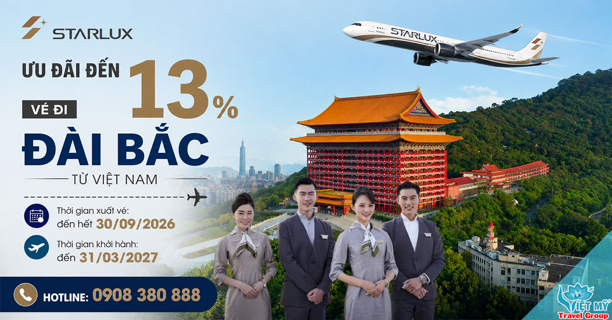 STARLUX Airlines ưu đãi đến 13% vé đi Đài Bắc - Đài Loan
