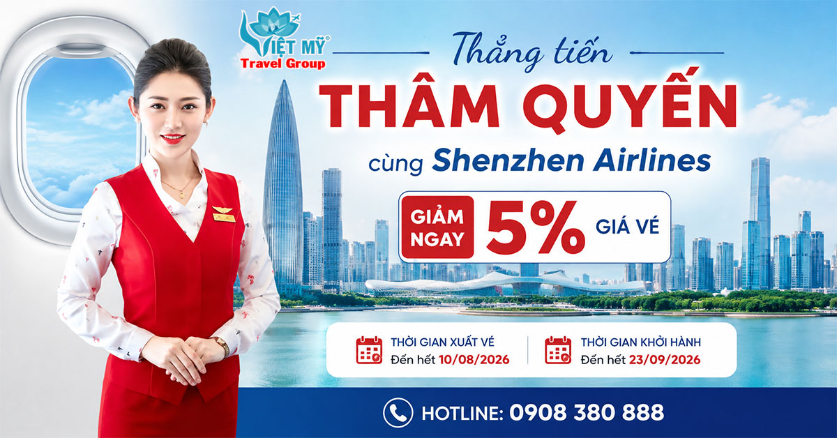 Thẳng tiến Thâm Quyến cùng Shenzhen Airlines – Giảm ngay 5% giá vé từ Hà Nội