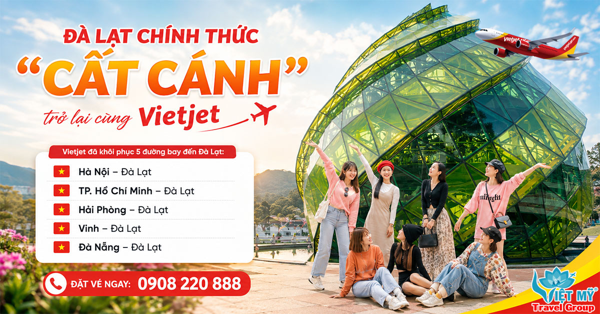 Vietjet khai trương 5 đường bay đến Đà Lạt - kết nối du khách với thành phố hoa