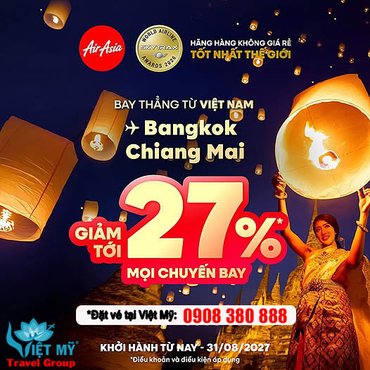 AirAsia giảm đến 27% vé máy bay đi Bangkok và Chiang Mai