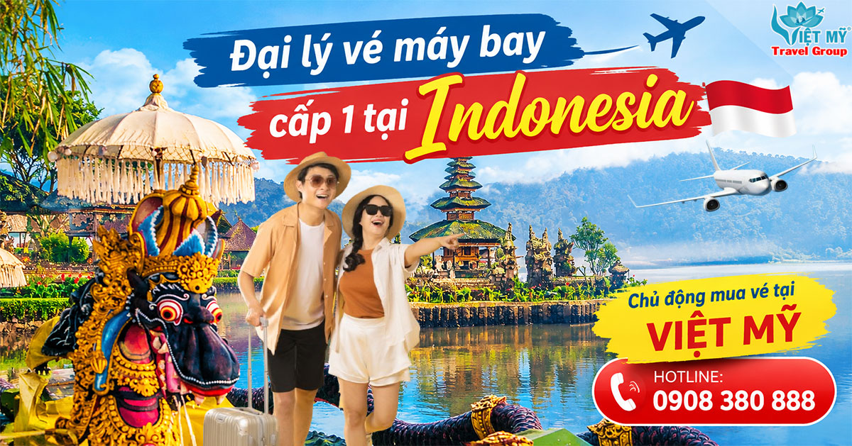 Đại lý vé máy bay cấp 1 tại Indonesia