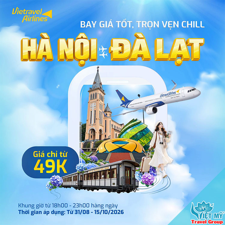 Săn vé Hà Nội - Đà Lạt từ 49K cùng Vietravel Airlines