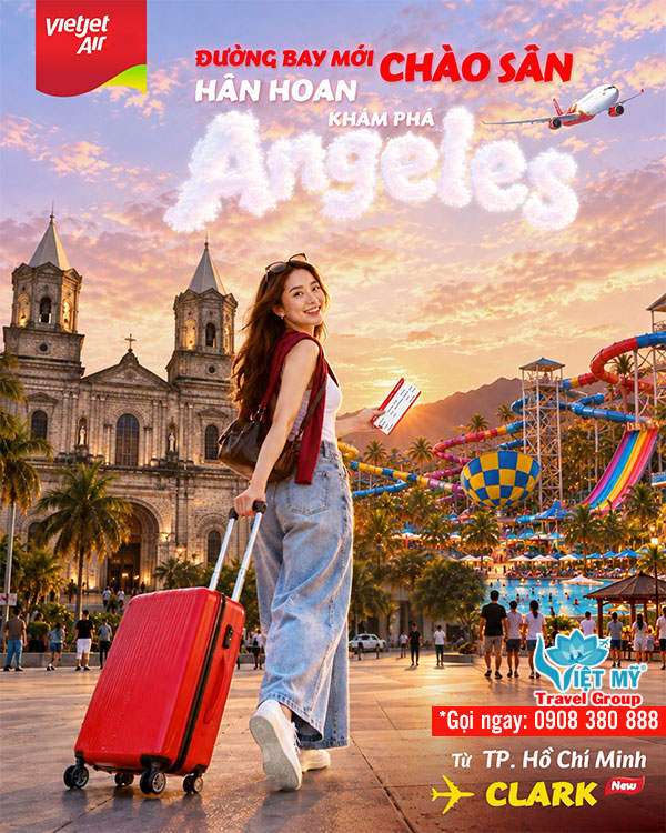 Vietjet mở đường bay TPHCM – Clark, vi vu Angeles từ 10/11/2026 1 Vietjet mở đường bay TPHCM – Clark, vi vu Angeles từ 10/11/2026