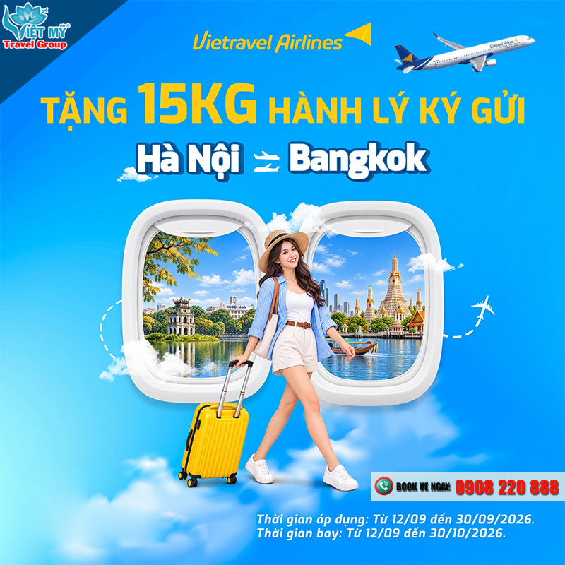 Vietravel Airlines tặng 15kg hành lý chặng Hà Nội - Bangkok