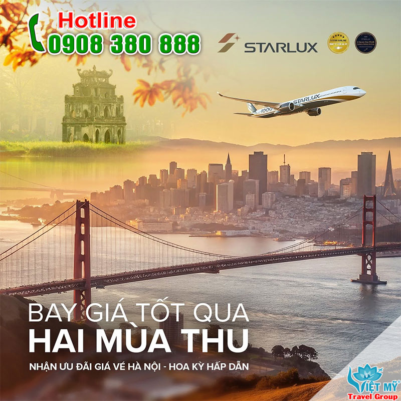 Hãng STARLUX Airlines siêu sale vé đi Mỹ, khứ hồi chỉ từ 901 USD 3 Hãng STARLUX Airlines siêu sale vé đi Mỹ, khứ hồi chỉ từ 901 USD