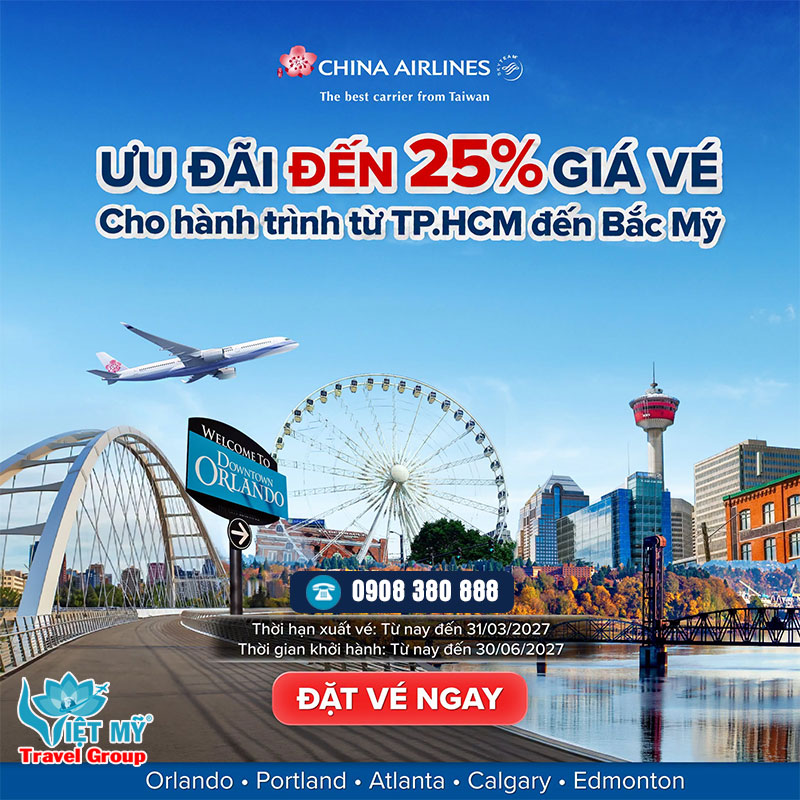 Khám phá Bắc Mỹ với ưu đãi đến 25% từ China Airlines 1 Khám phá Bắc Mỹ với ưu đãi đến 25% từ China Airlines
