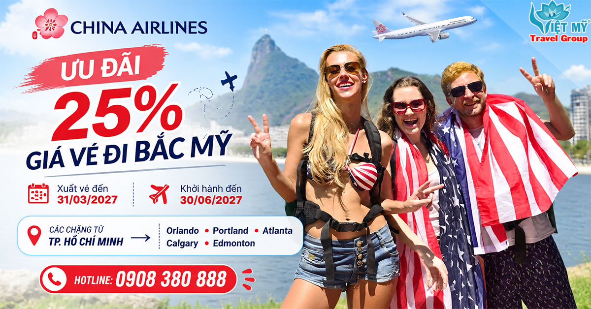 Khám phá Bắc Mỹ với ưu đãi đến 25% từ China Airlines