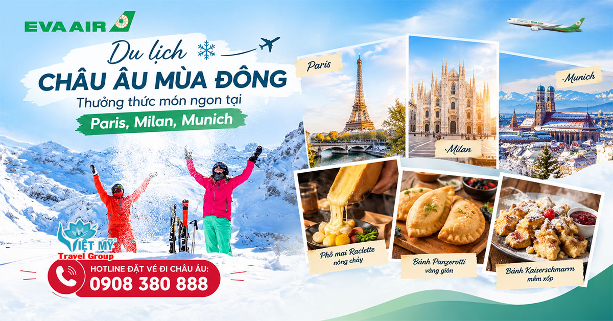 Khám phá ẩm thực Paris – Milan – Munich cùng EVA Air mùa đông