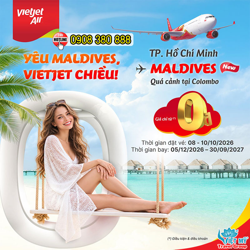 Săn vé Vietjet đi Maldives từ 0Đ - mở bán đến 10/10/2026 1 Săn vé Vietjet đi Maldives từ 0Đ - mở bán đến 10/10/2026