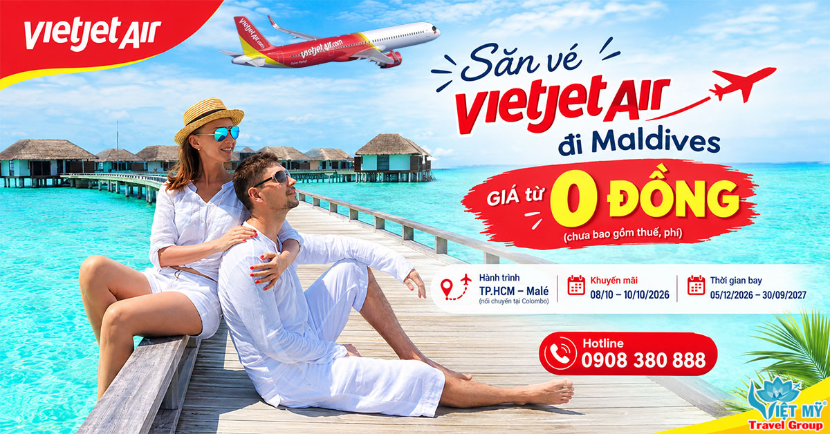 Săn vé Vietjet đi Maldives từ 0Đ - mở bán đến 10/10/2026