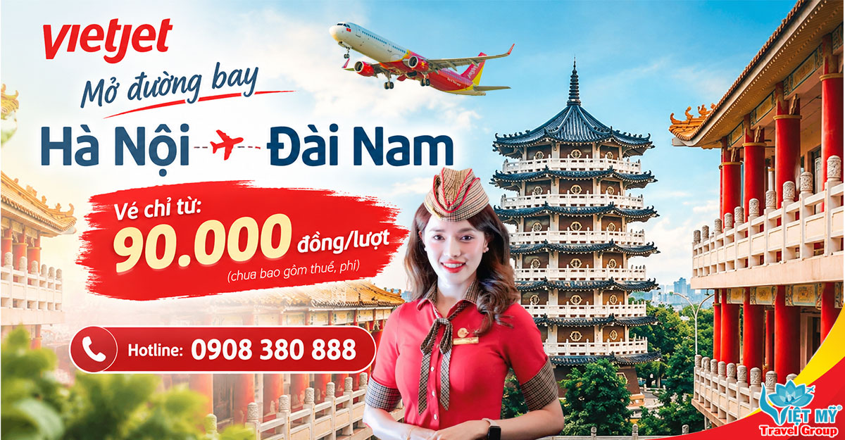 Vietjet mở đường bay Hà Nội - Đài Nam, vé chỉ từ 90.000 đồng/lượt
