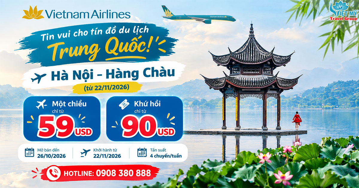 Vietnam Airlines mở đường bay thẳng Hà Nội - Hàng Châu từ 22/11/2026