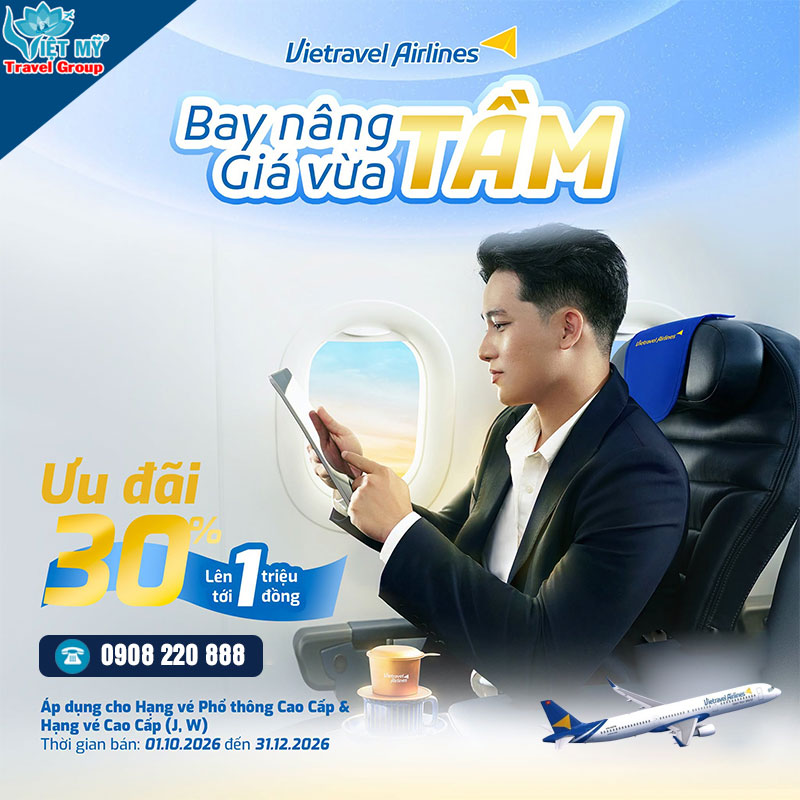 Vietravel Airlines giảm 30% vé Phổ thông Cao cấp và Cao cấp 3 Vietravel Airlines giảm 30% vé Phổ thông Cao cấp và Cao cấp
